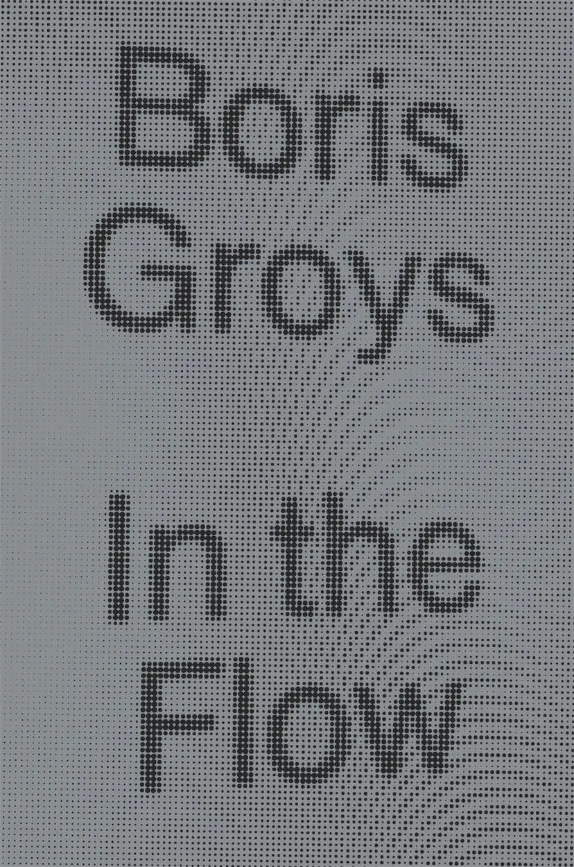 Cover: 9781784783501 | In the Flow | Boris Groys | Buch | Englisch | 2016 | Verso
