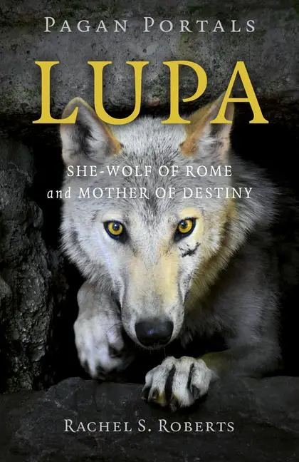 Cover: 9781803413501 | Pagan Portals - Lupa | She-Wolf of Rome and Mother of Destiny | Buch