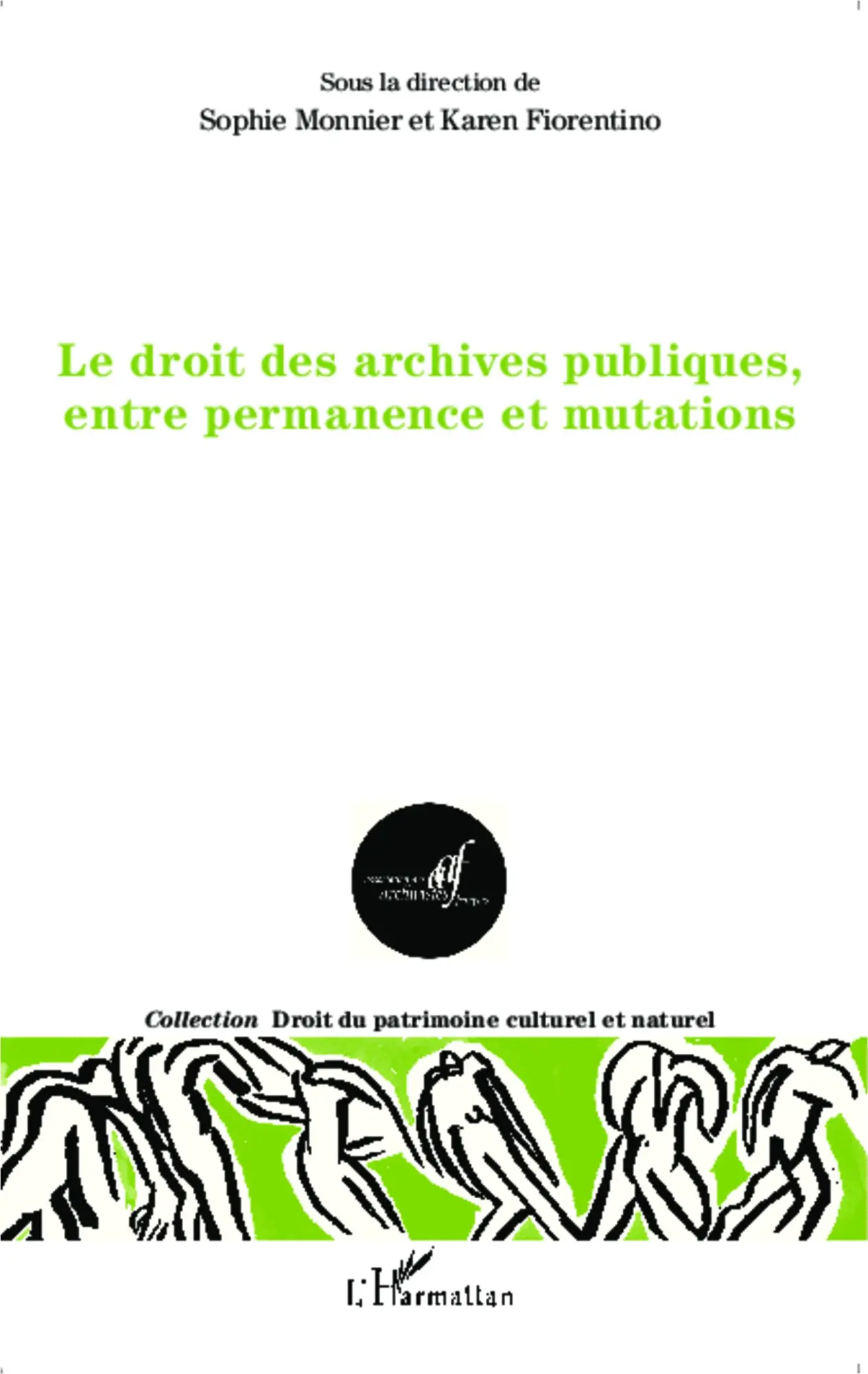 Cover: 9782343033501 | Le droit des archives publiques, entre permanence et mutations | Buch