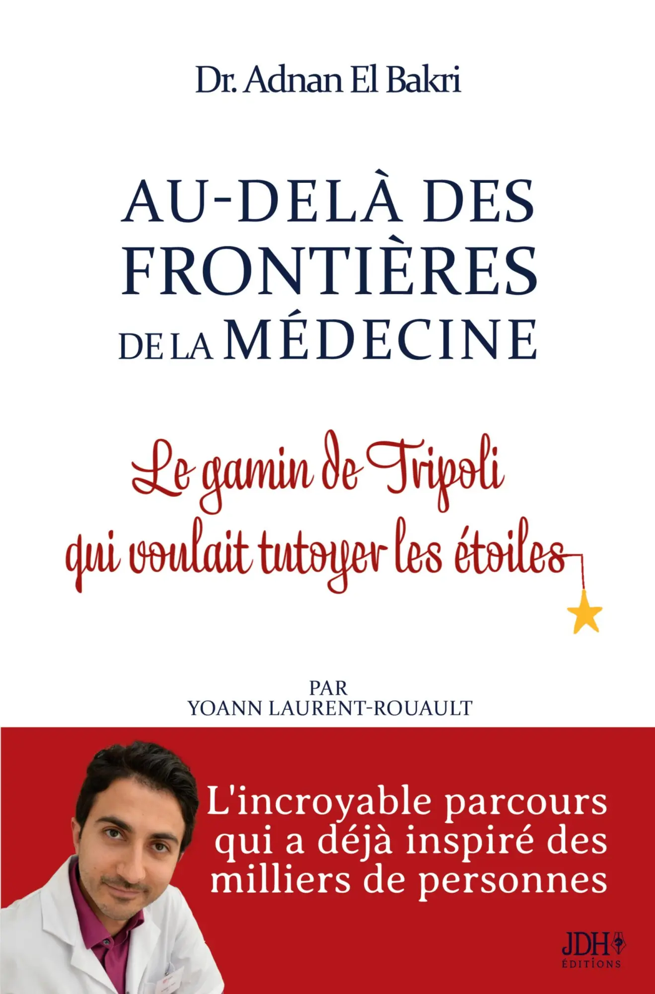 Cover: 9782381273501 | Au-delà des Frontières de la Médecine | Adnan El Bakri (u. a.) | Buch