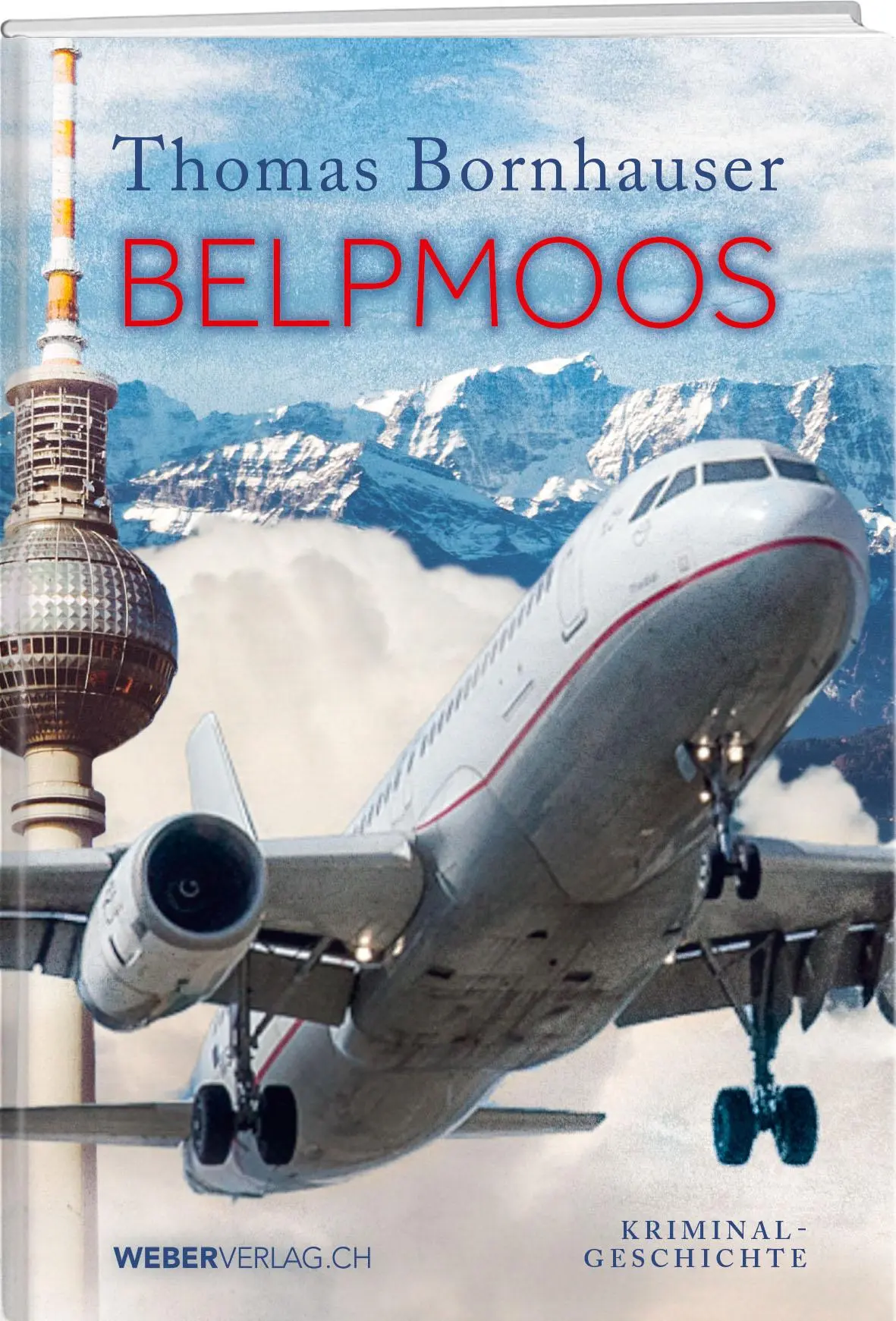 Cover: 9783038183501 | Belpmoos | Thomas Bornhauser | Buch | 248 S. | Deutsch | 2021