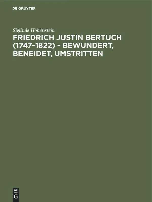 Cover: 9783110113501 | Friedrich Justin Bertuch (1747-1822) - bewundert, beneidet, umstritten