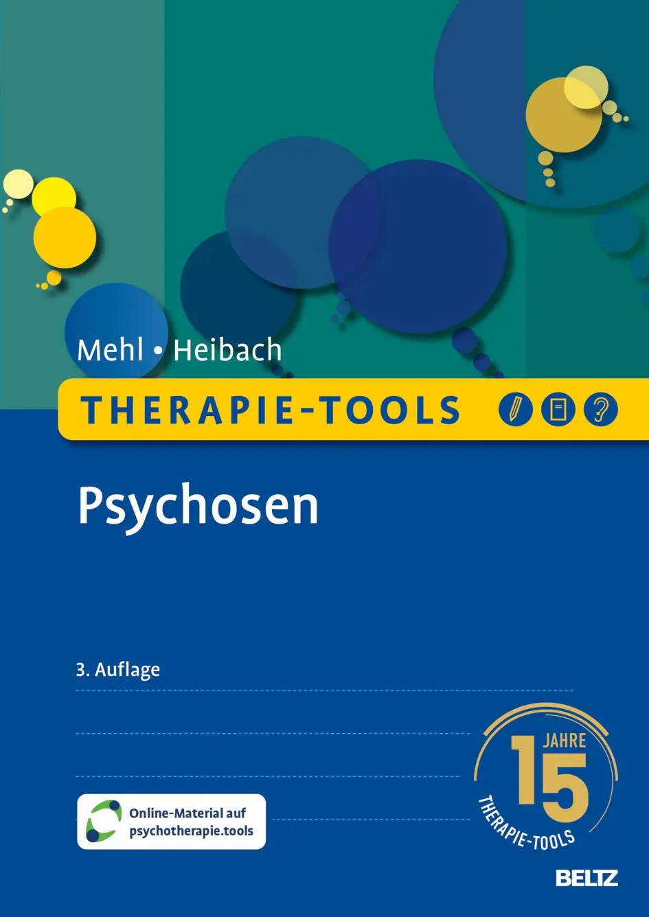 Cover: 9783621293501 | Therapie-Tools Psychosen | Mit Online-Material | Mehl (u. a.) | Buch
