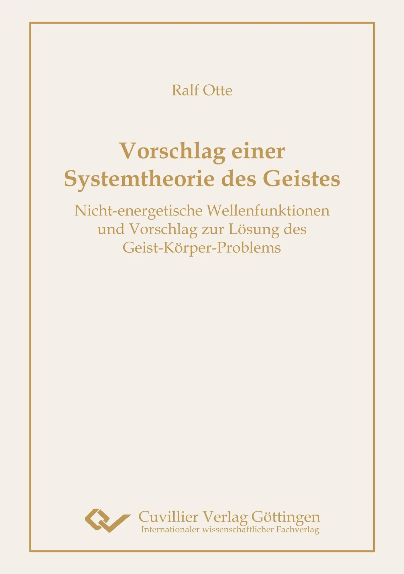 Cover: 9783736993501 | Vorschlag einer Systemtheorie des Geistes | Ralf Otte | Taschenbuch