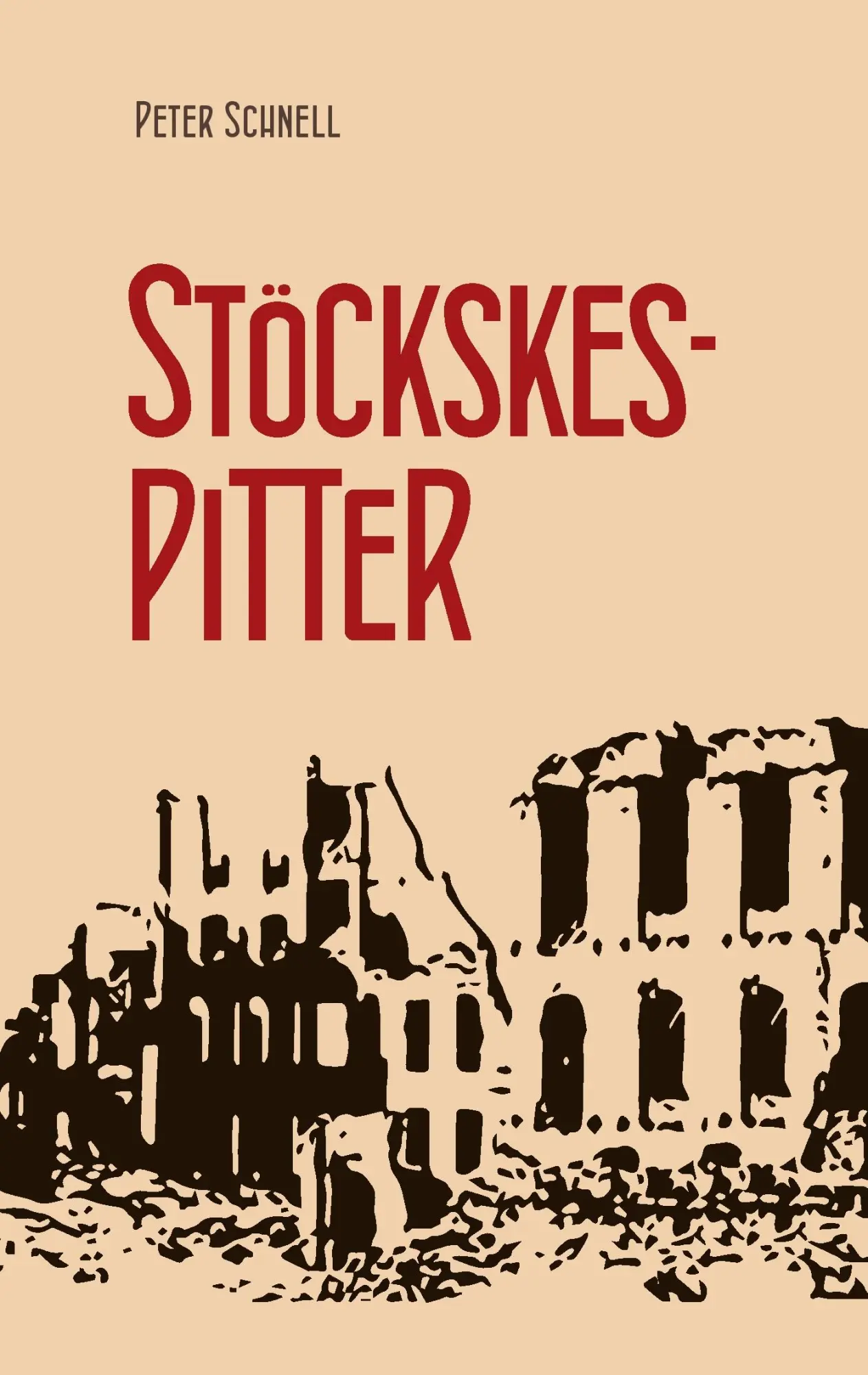 Cover: 9783749483501 | Stöckskespitter | Peter Schnell | Taschenbuch | 192 S. | Deutsch