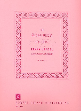 Cover: 9790011193501 | 6 Melodies op.4 und op.5 für Klavier | Fanny Hensel | Buch