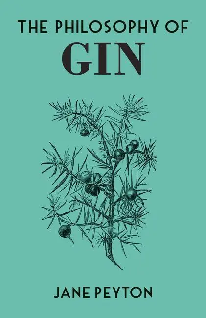 Cover: 9780712353601 | The Philosophy of Gin | Jane Peyton | Buch | Gebunden | Englisch