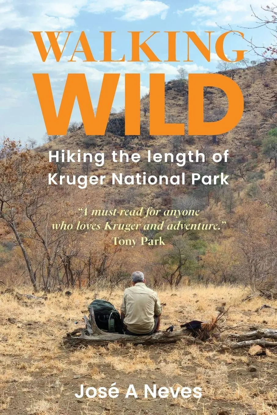 Cover: 9780903733601 | Walking Wild | Hiking the length of Kruger National Park | Neves