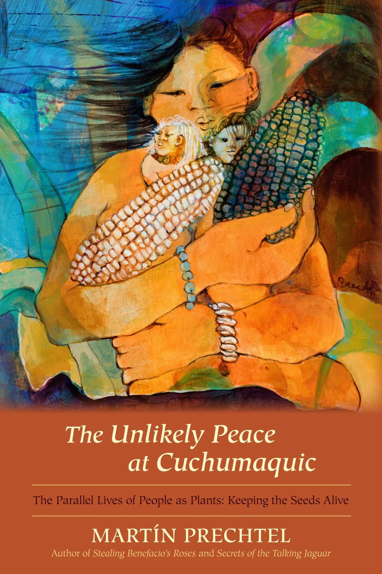Cover: 9781583943601 | The Unlikely Peace at Cuchumaquic | Martín Prechtel | Buch | Englisch