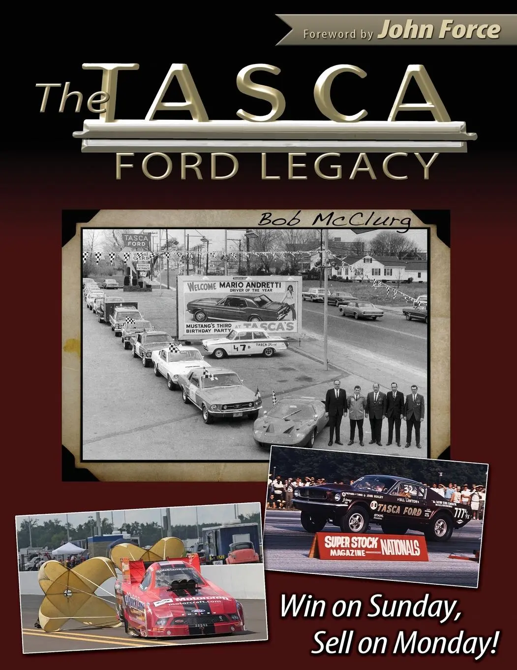 Cover: 9781613253601 | The Tasca Ford Legacy | Win on Sunday, Sell on Monday! | Bob Mcclurg