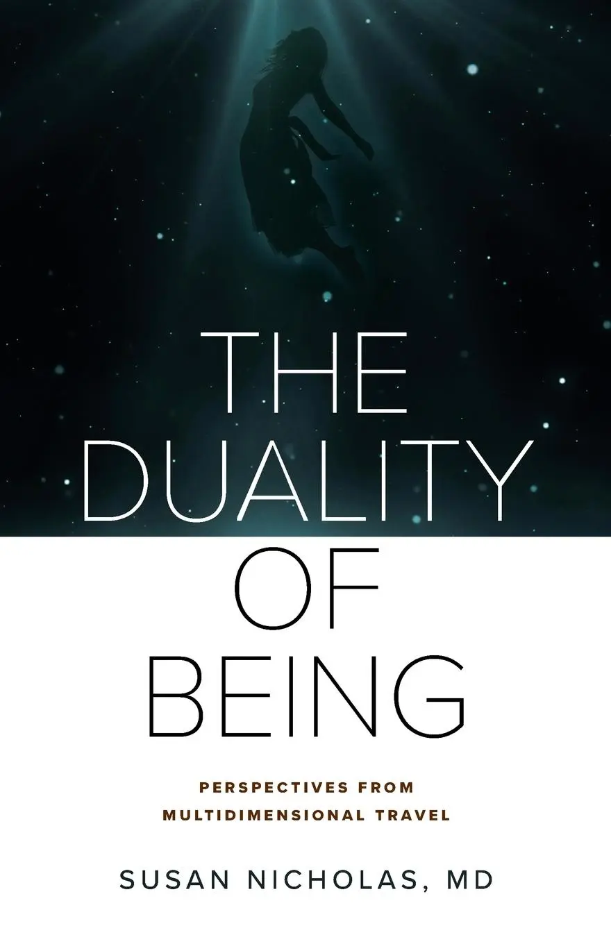 Cover: 9781732433601 | The Duality of Being | Perspectives from Multidimensional Travel