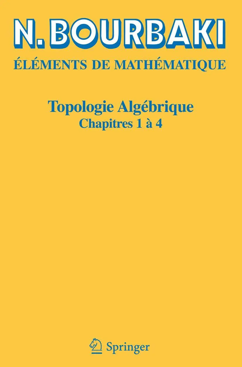 Cover: 9783662493601 | Topologie algébrique | Chapitres 1 à 4 | N. Bourbaki | Taschenbuch Cover: 9783662493601 | Topologie algébrique | Chapitres 1 à 4 | N. Bourbaki | Taschenbuch