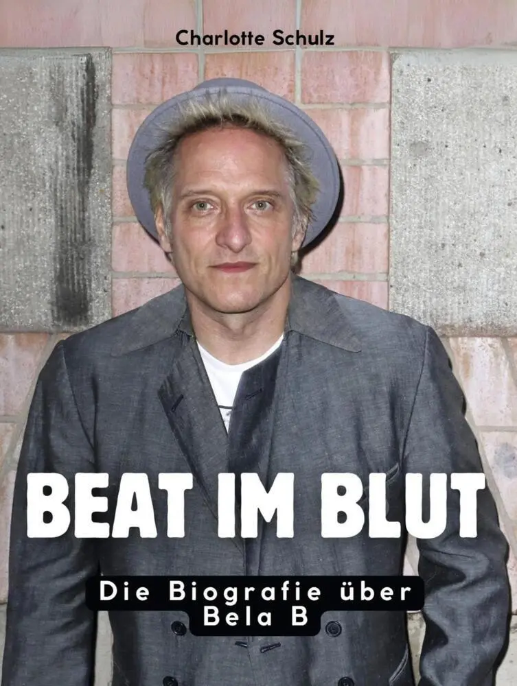 Cover: 9783695303601 | Beat im Blut | Die Biografie über Bela B. Komplett in Farbe | Schulz