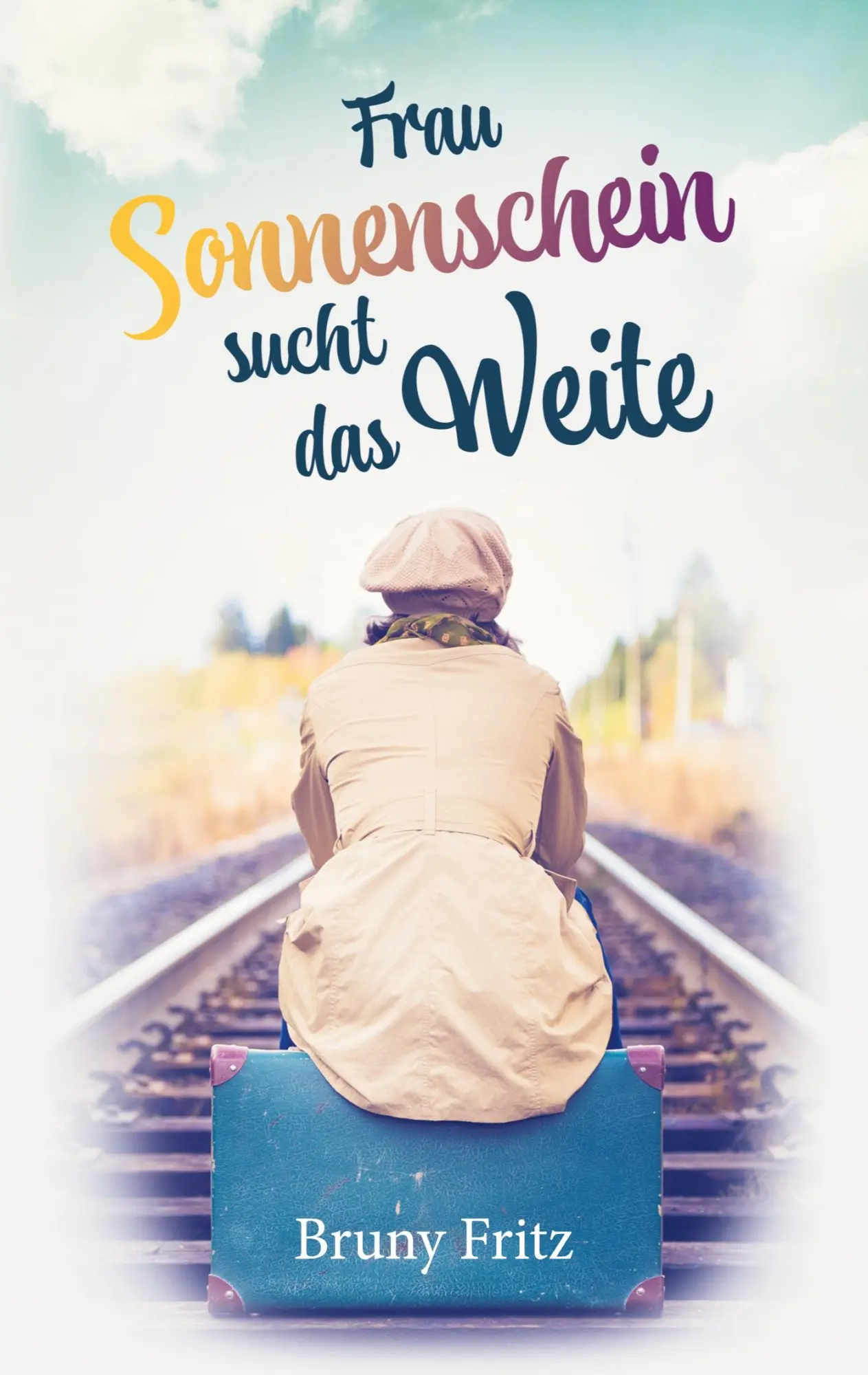 Cover: 9783756853601 | Frau Sonnenschein sucht das Weite | Bruny Fritz | Taschenbuch | 232 S.