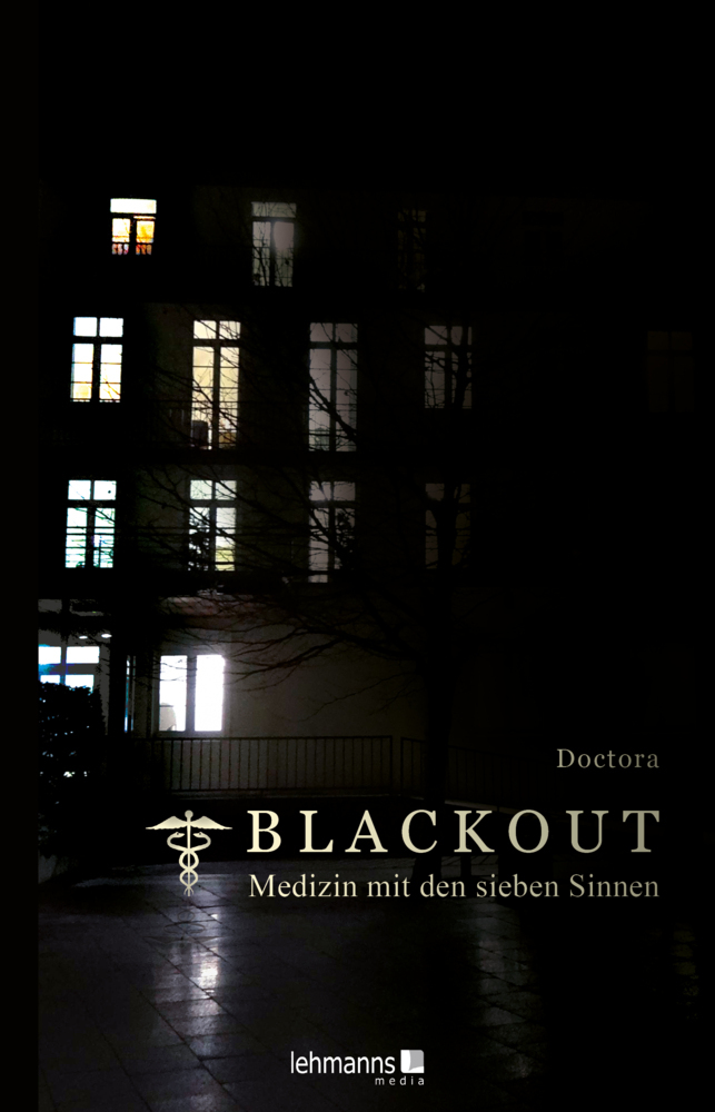 Cover: 9783965433601 | Blackout - Medizin mit den sieben Sinnen | @ Doctora | Buch | 168 S.