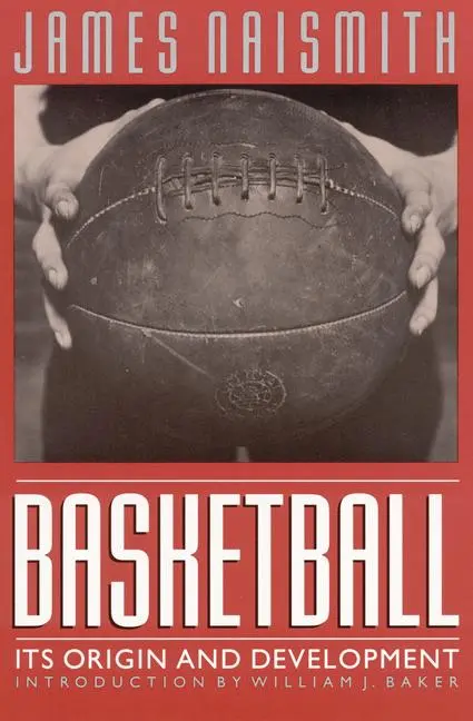 Cover: 9780803283701 | Basketball | Its Origin and Development | James Naismith | Taschenbuch