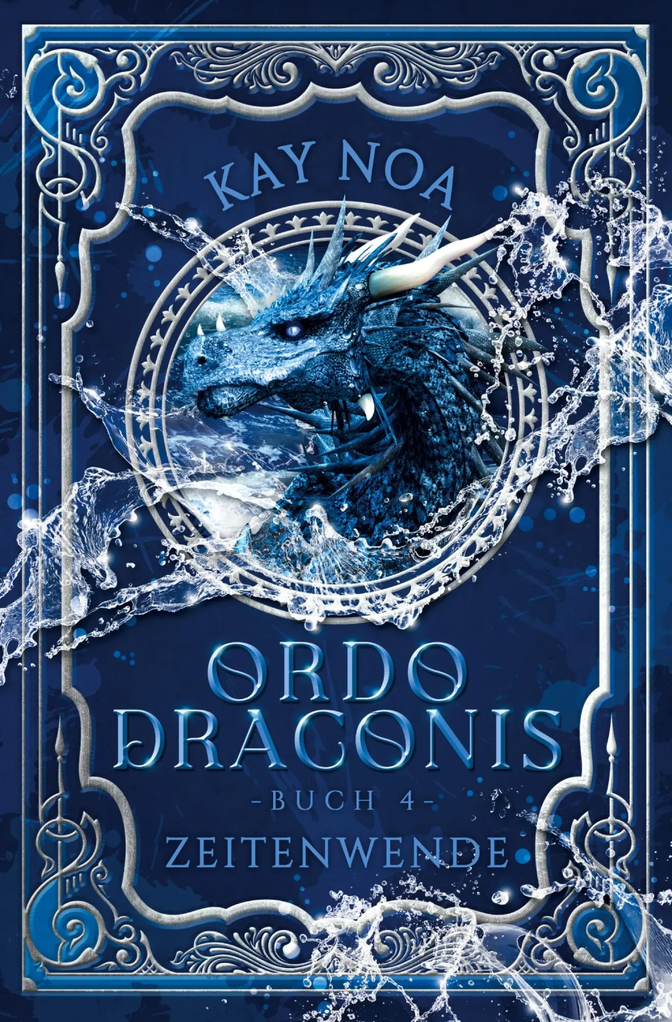 Cover: 9783695603701 | Ordo Draconis: Zeitenwende | Buch 4 | Kay Noa | Taschenbuch | 524 S.