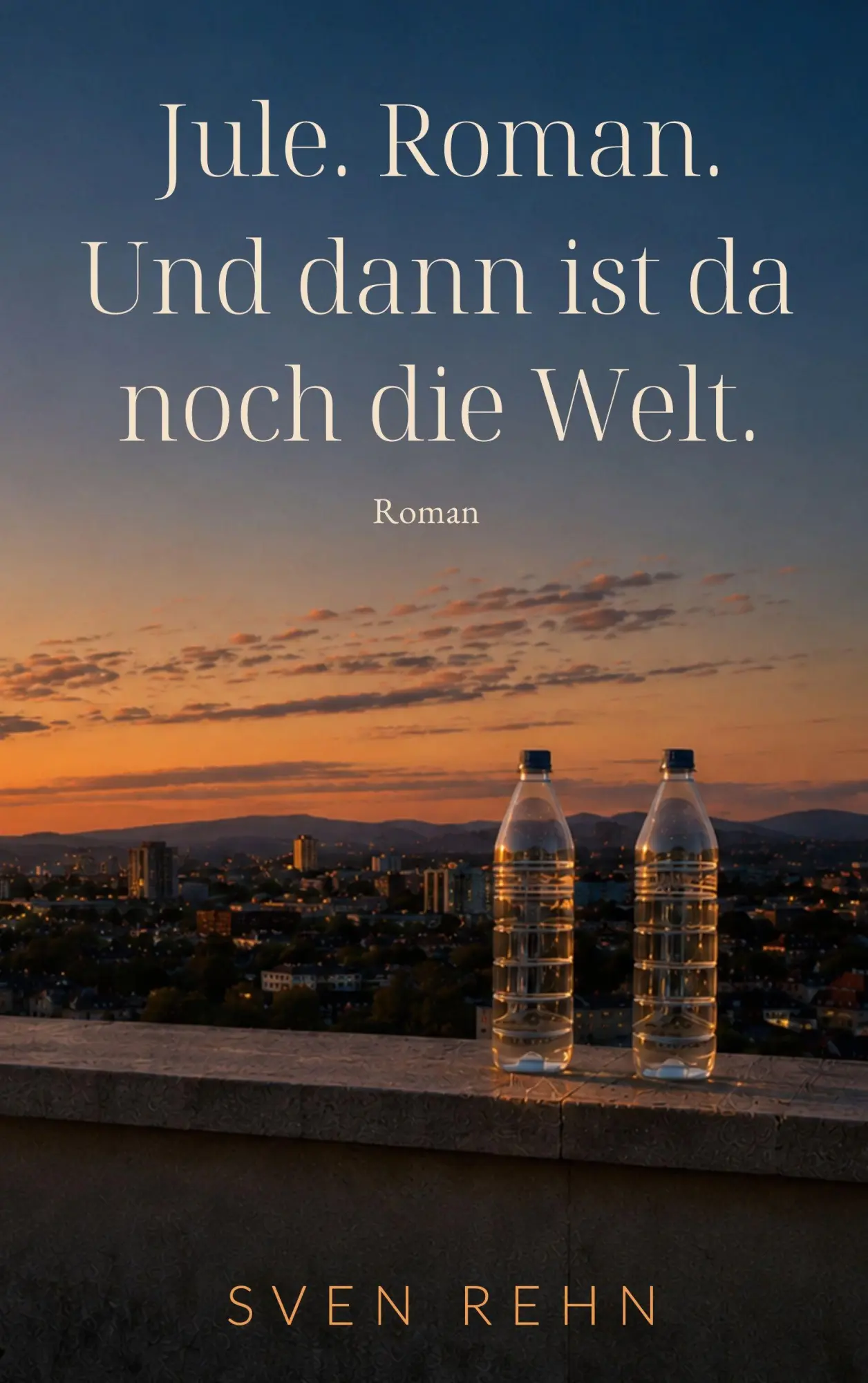 Cover: 9783696383701 | Jule. Roman. Und dann ist da noch die Welt. | Sven Rehn | Taschenbuch