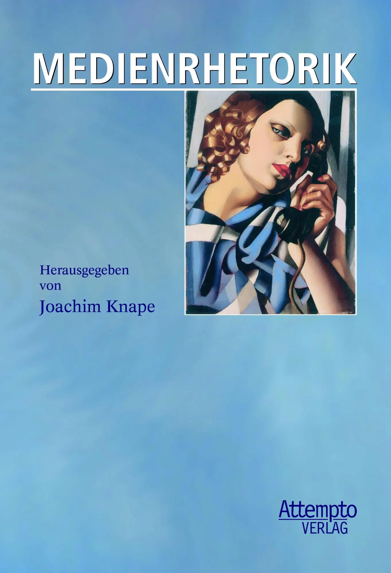 Cover: 9783893083701 | Medienrhetorik | Joachim Knape | Taschenbuch | VI | Deutsch | 2011