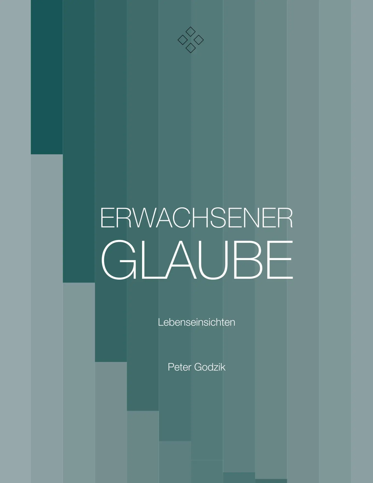 Cover: 9783927043701 | Erwachsener Glaube | Lebenseinsichten | Peter Godzik | Taschenbuch