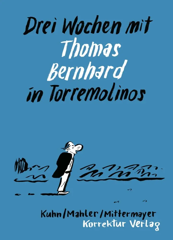 Cover: 9783950573701 | Drei Wochen mit Thomas Bernhard in Torremolinos | Susanne Kuhn | Buch