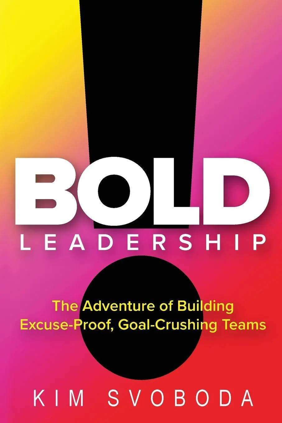 Cover: 9798999673701 | BOLD Leadership | Kim Svoboda | Taschenbuch | Englisch | 2026