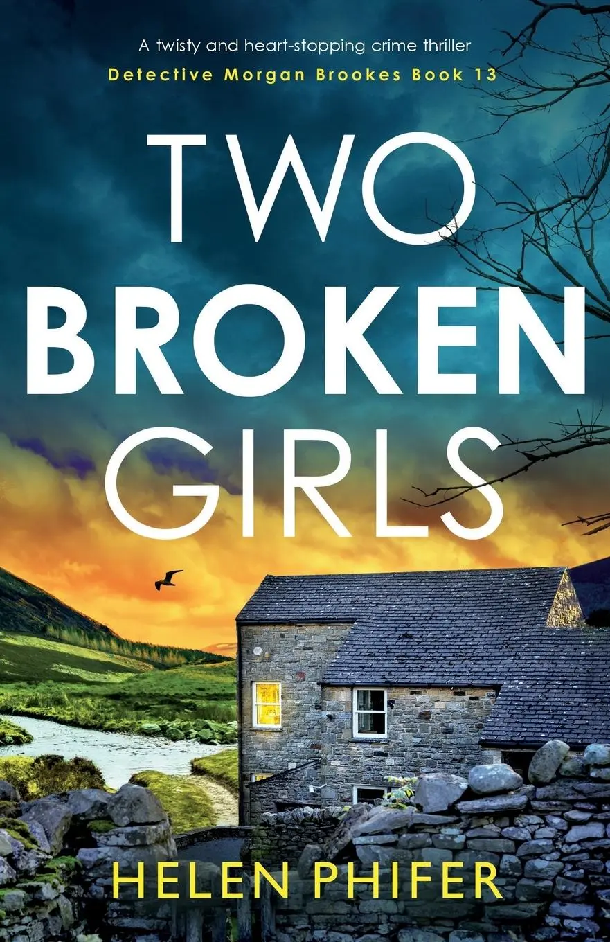 Cover: 9781837903801 | Two Broken Girls | A twisty and heart-stopping crime thriller | Phifer