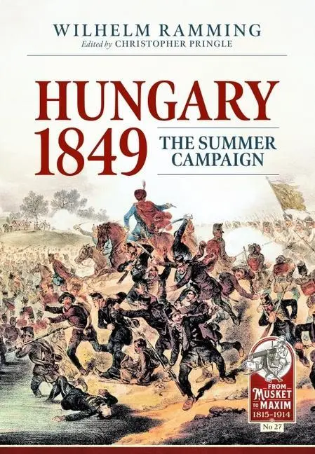 Cover: 9781915113801 | Hungary 1849 | The Summer Campaign | Christopher Pringle | Taschenbuch