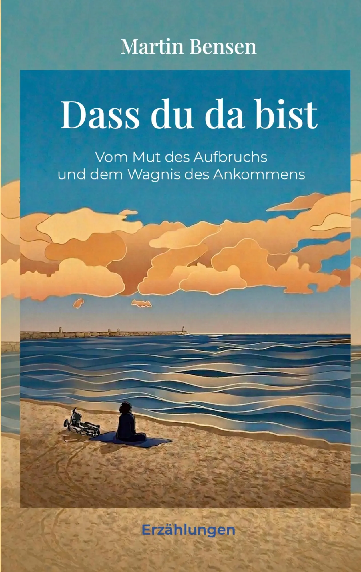 Cover: 9783696373801 | Dass du da bist | Vom Mut des Aufbruchs und dem Wagnis des Ankommens