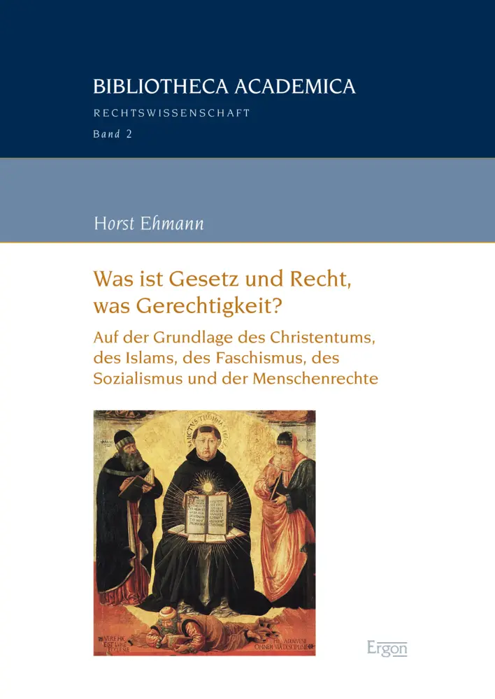 Cover: 9783956503801 | Was ist Gesetz und Recht, was Gerechtigkeit? | Horst Ehmann | Buch