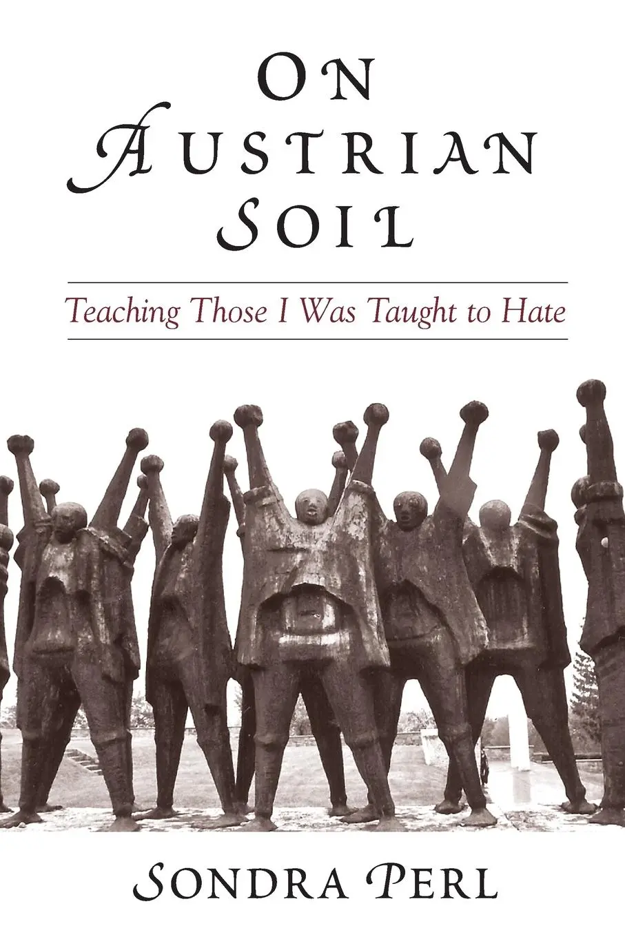 Cover: 9780791463901 | On Austrian Soil | Teaching Those I Was Taught to Hate | Sondra Perl