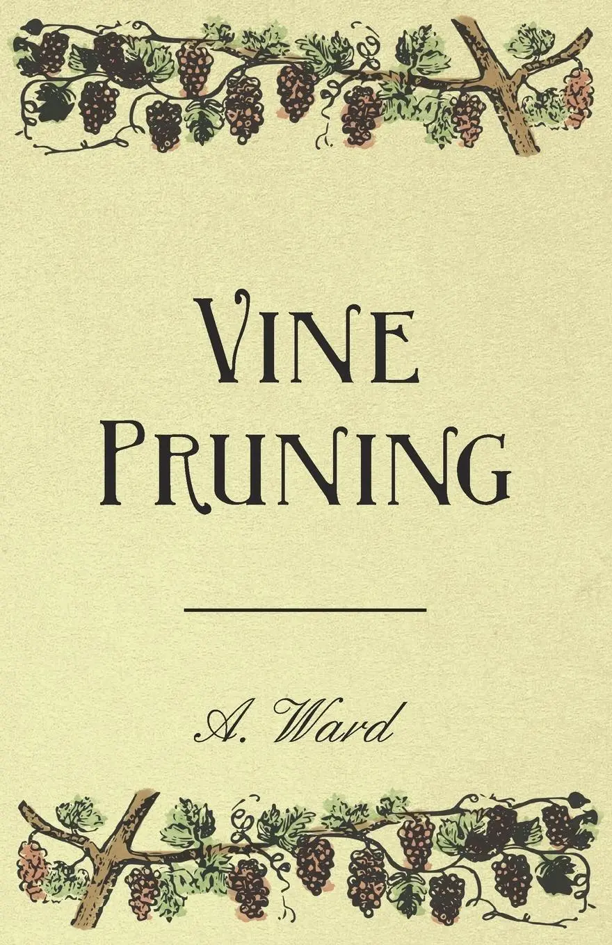 Cover: 9781446533901 | Vine Pruning | Frederic T. Bioletti | Taschenbuch | Englisch | 2011