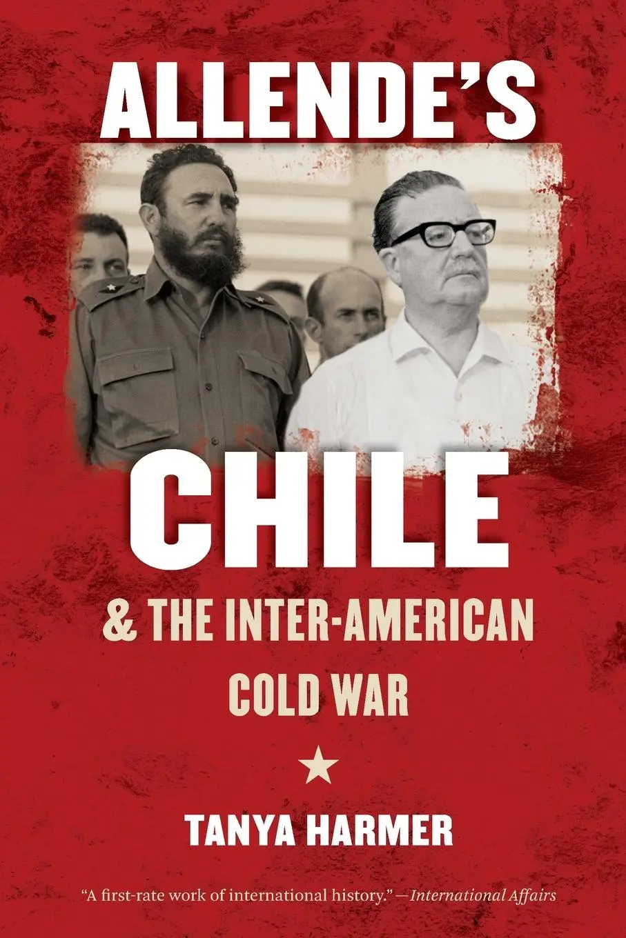 Cover: 9781469613901 | Allende's Chile and the Inter-American Cold War | Tanya Harmer | Buch