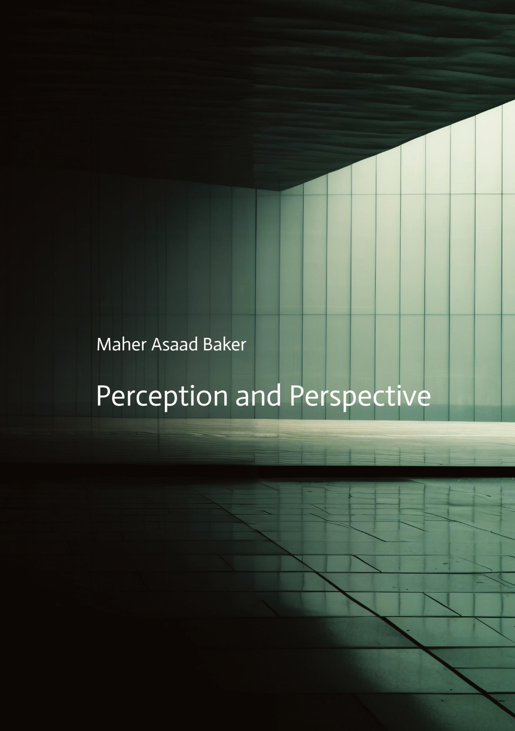 Cover: 9783384103901 | Perception and Perspective | Maher Asaad Baker | Taschenbuch | 2024