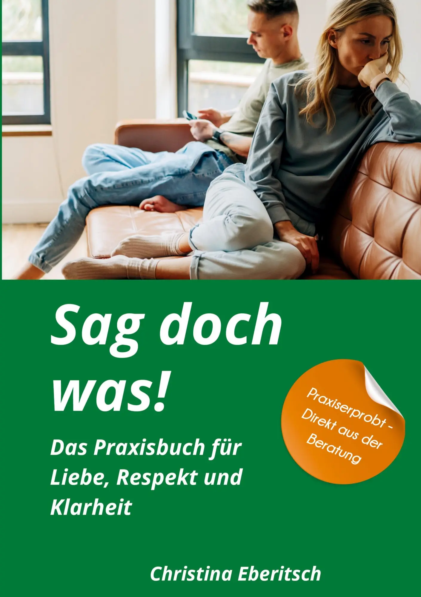 Cover: 9783695133901 | Sag doch was | Das Praxisbuch für Liebe, Respekt und Klarheit | Buch