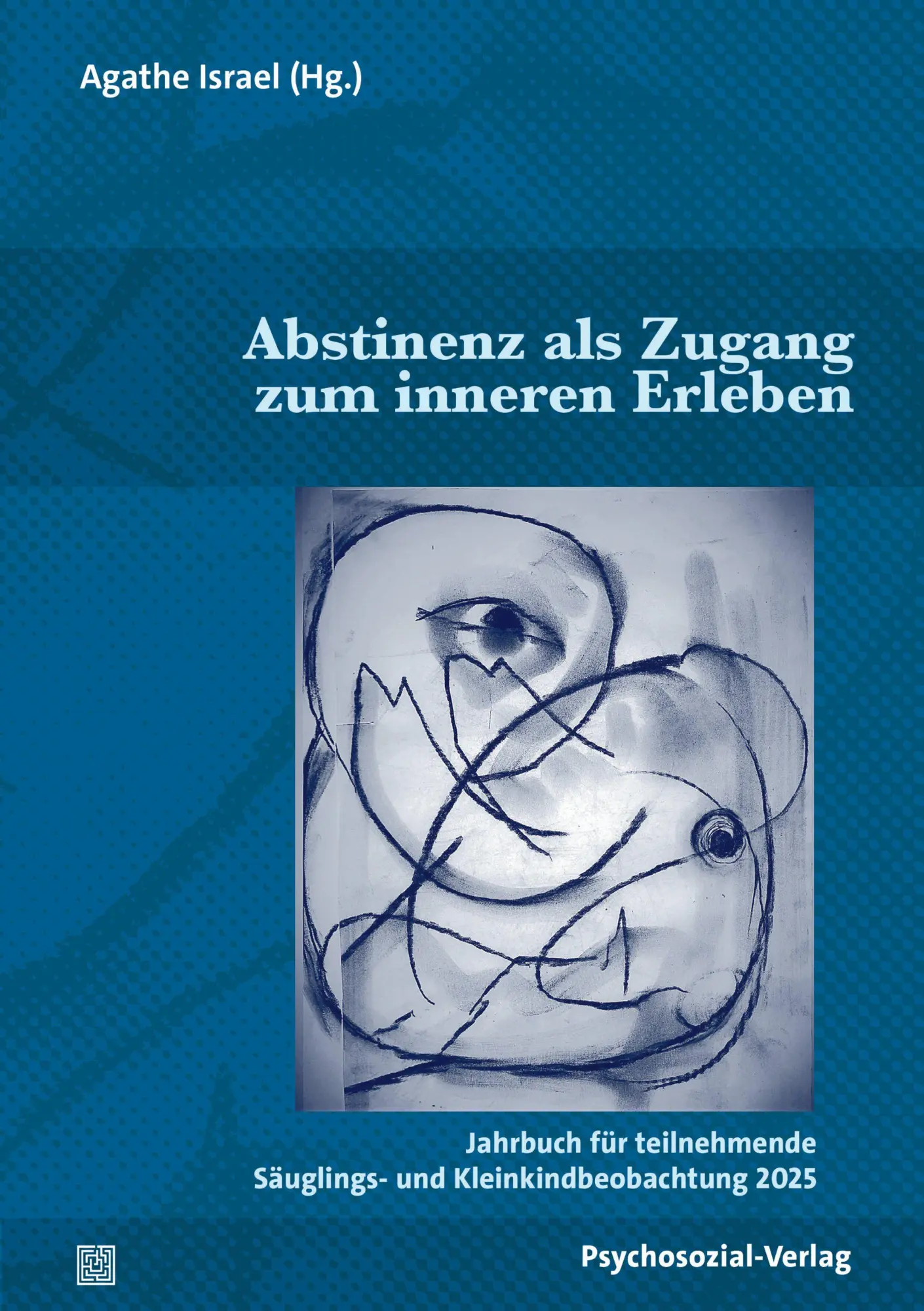 Cover: 9783837933901 | Abstinenz als Zugang zum inneren Erleben | Agathe Israel | Taschenbuch