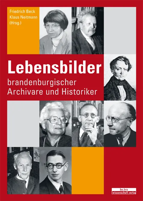 Cover: 9783937233901 | Lebensbilder brandenburgischer Archivare und Historiker | Beck (u. a.)