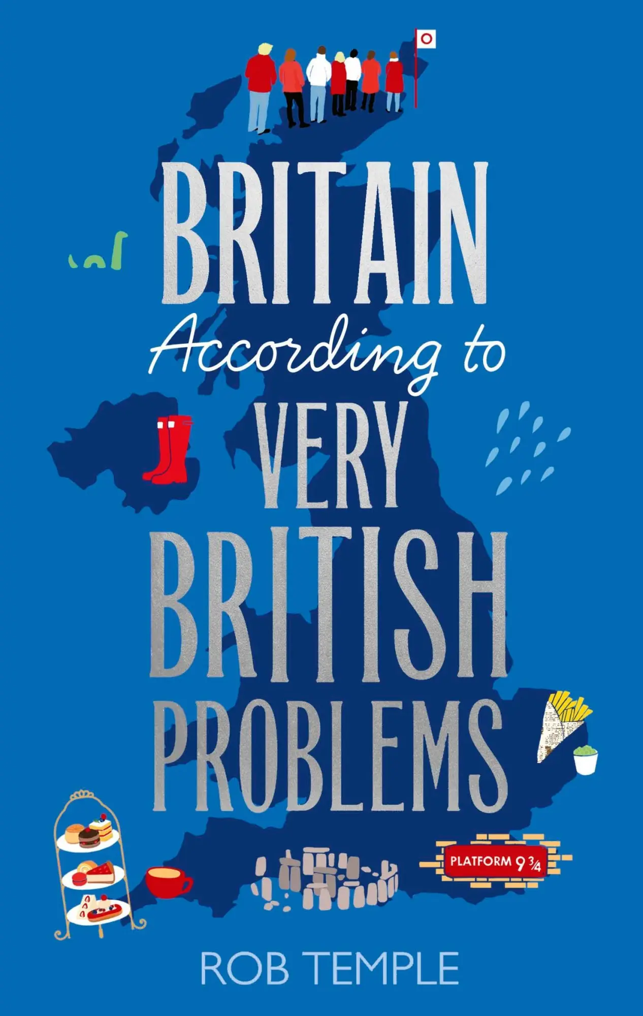 Cover: 9781408734001 | Britain According to Very British Problems | Rob Temple | Taschenbuch