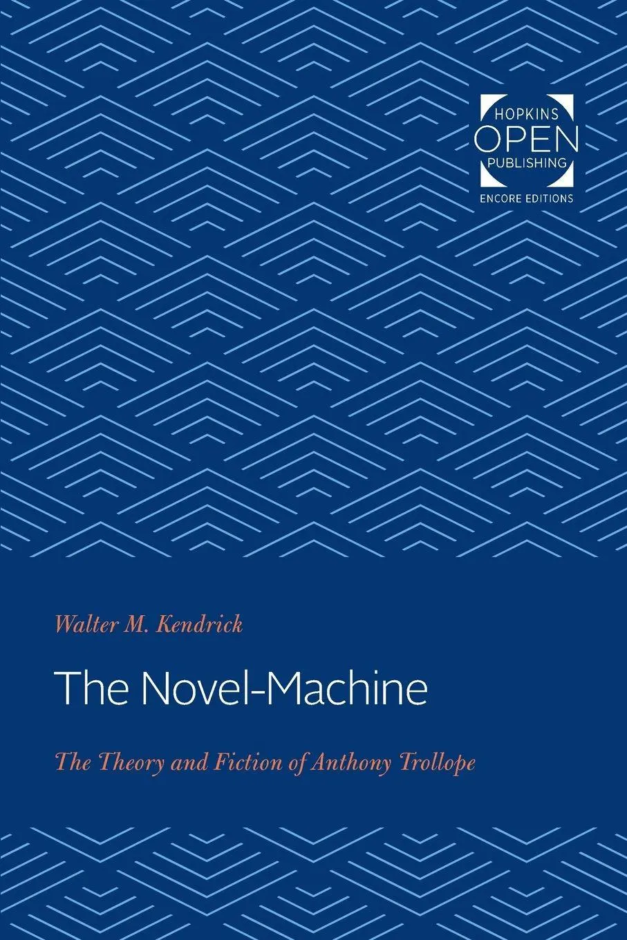 Cover: 9781421434001 | The Novel-Machine | The Theory and Fiction of Anthony Trollope | Buch