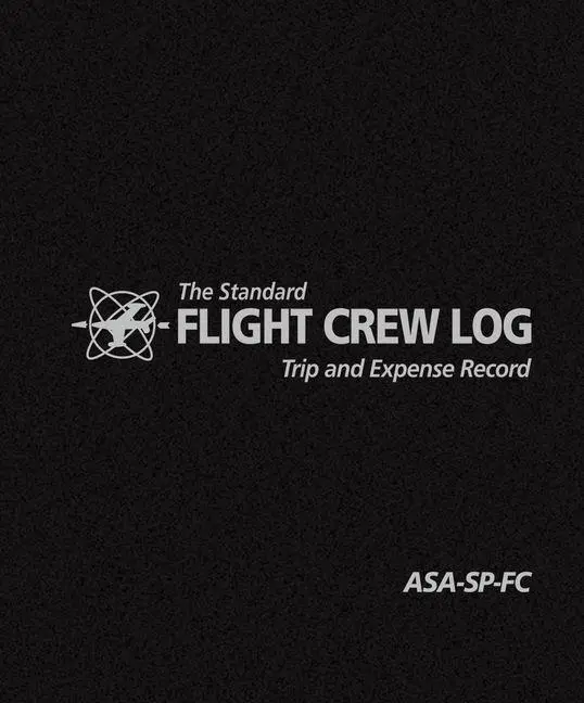 Cover: 9781560274001 | The Standard Flight Crew Log | Trip and Expense Record | Asa | Buch