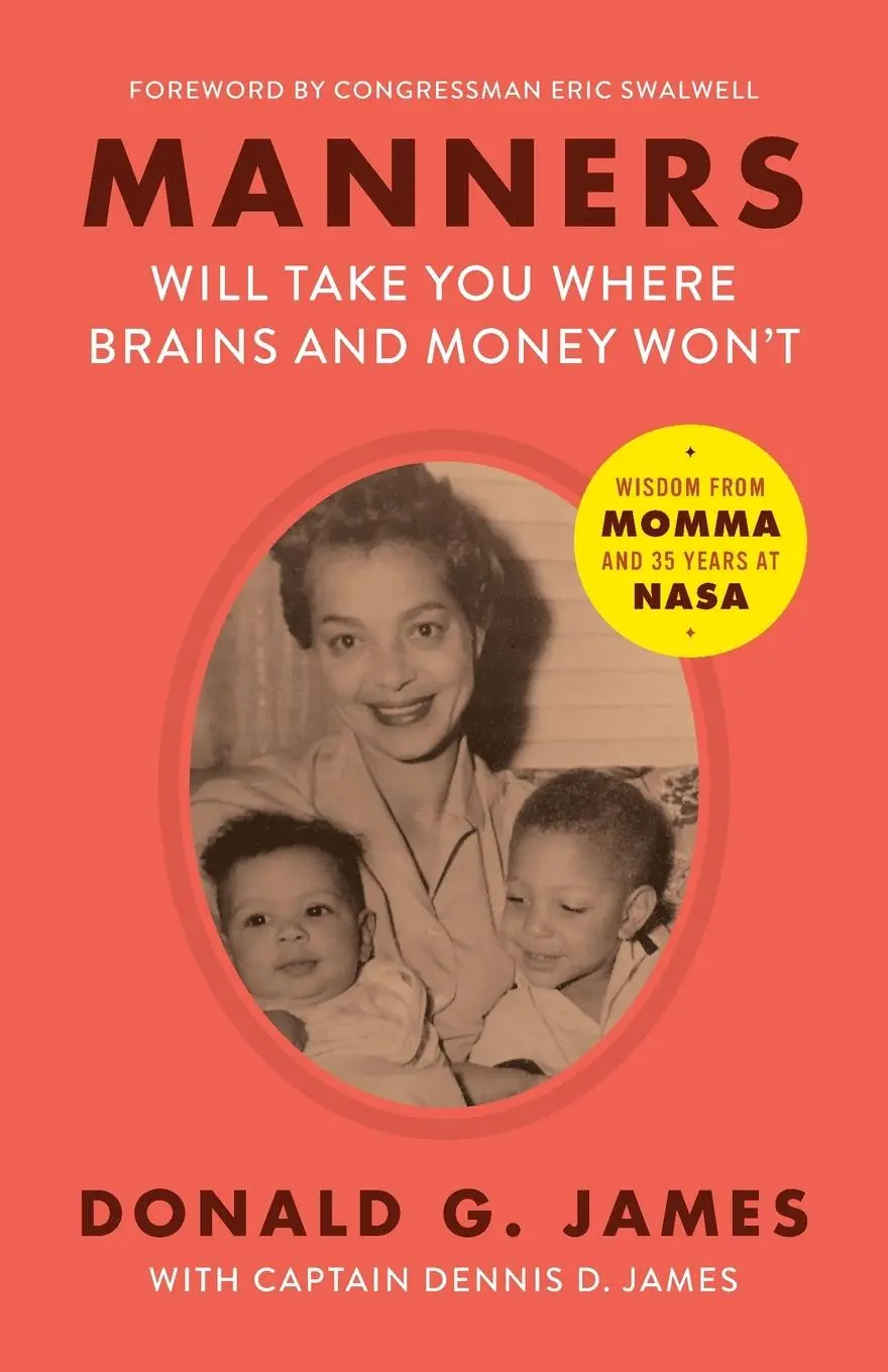 Cover: 9781735674001 | Manners Will Take You Where Brains and Money Won't | Donald G James