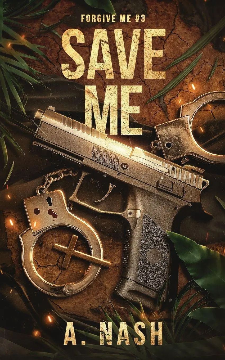 Cover: 9781738574001 | Save Me | Ariana Nash | Taschenbuch | Forgive Me | Englisch | 2024