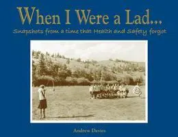 Cover: 9781907554001 | When I Were A Lad... | Andrew T Davies | Buch | Gebunden | Englisch
