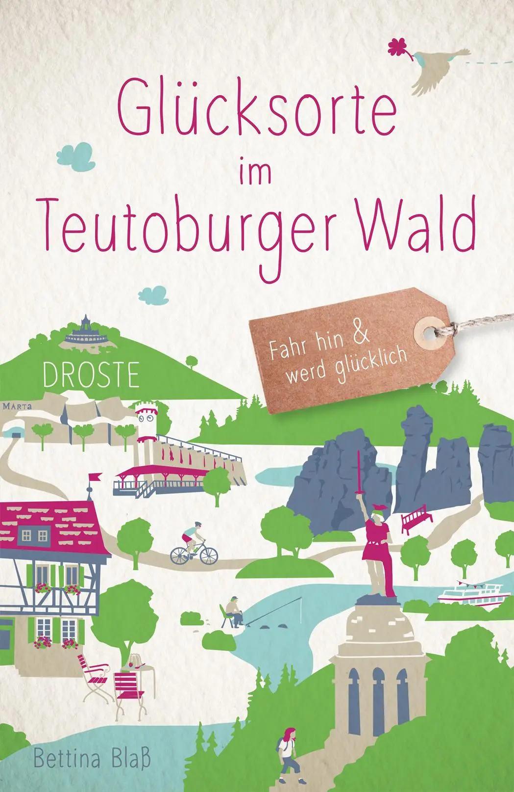 Cover: 9783770024001 | Glücksorte im Teutoburger Wald | Fahr hin &amp; werd glücklich | Blaß