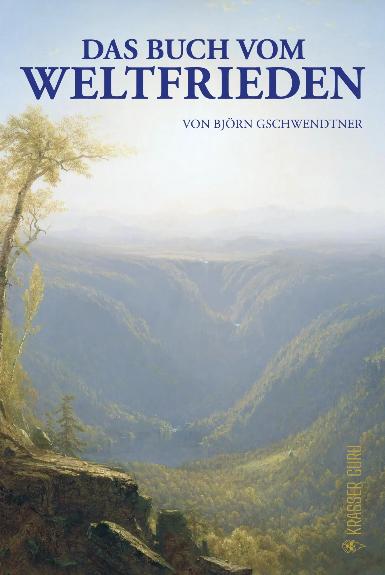 Cover: 9783911834001 | Das Buch vom Weltfrieden | Björn Gschwendtner | Buch | Deutsch | 2025