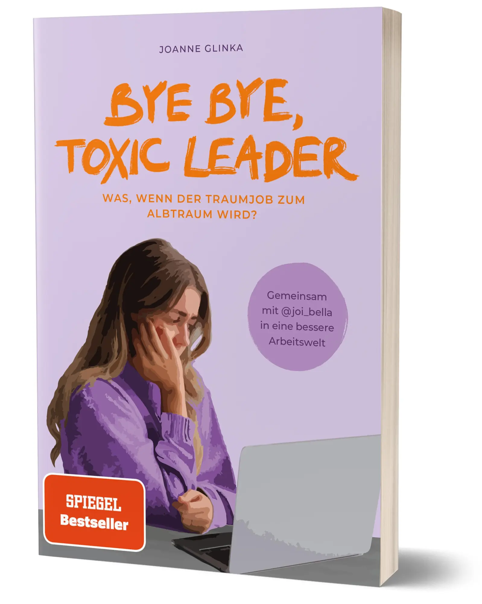 Cover: 9783960964001 | Bye Bye, Toxic Leader | Joi Bella (u. a.) | Taschenbuch | 208 S.