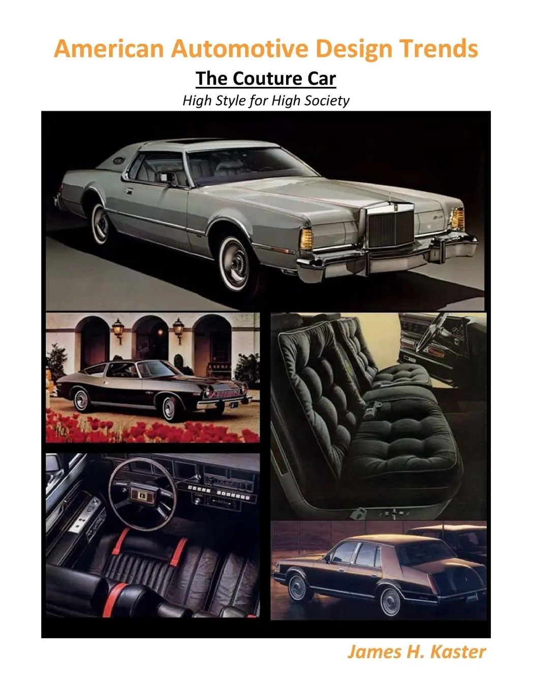 Cover: 9781300574101 | American Automotive Design Trends / The Couture Car | James Kaster