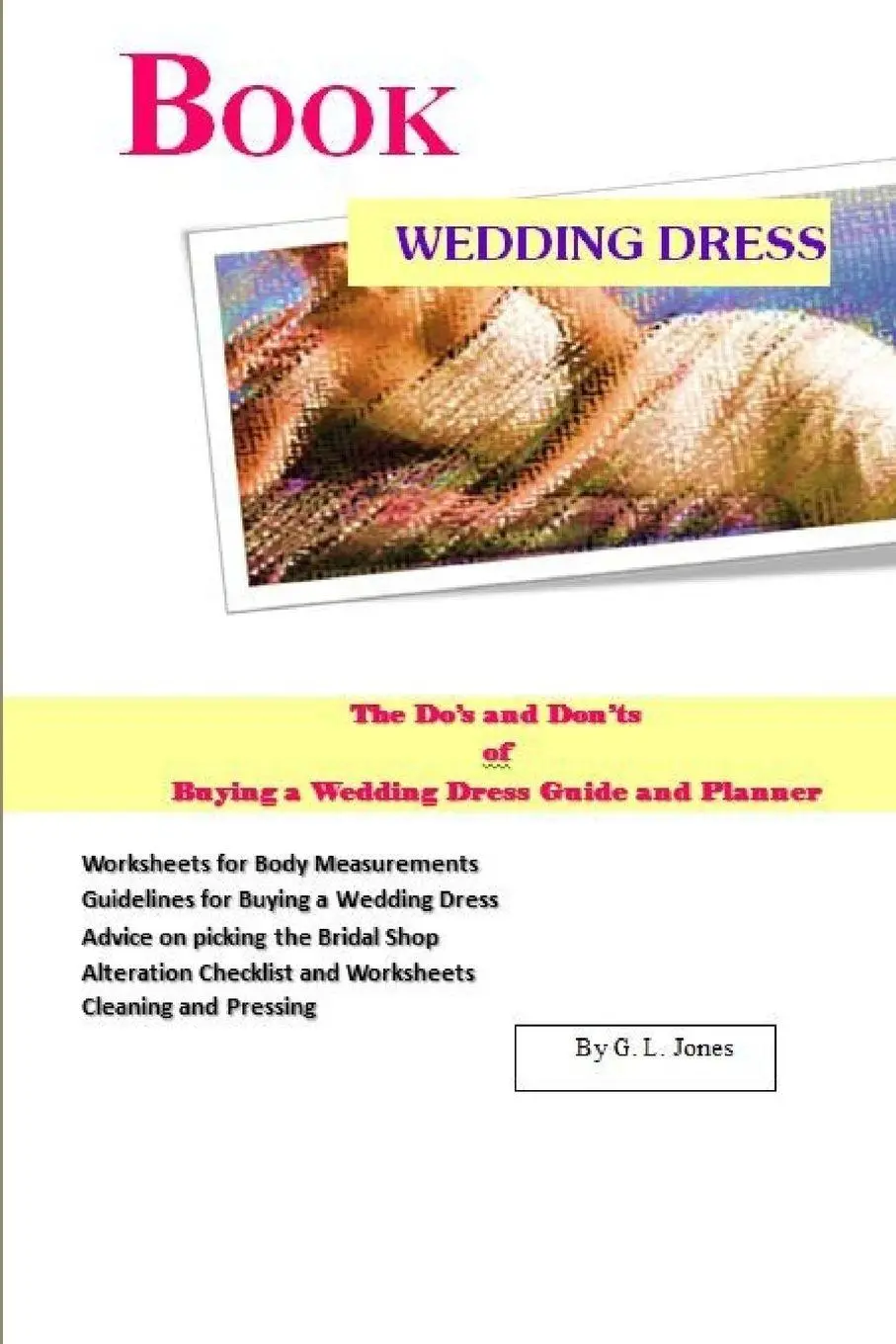 Cover: 9781312144101 | Book Wedding Dress The Do's and Don'ts of Buying a Wedding Dress...