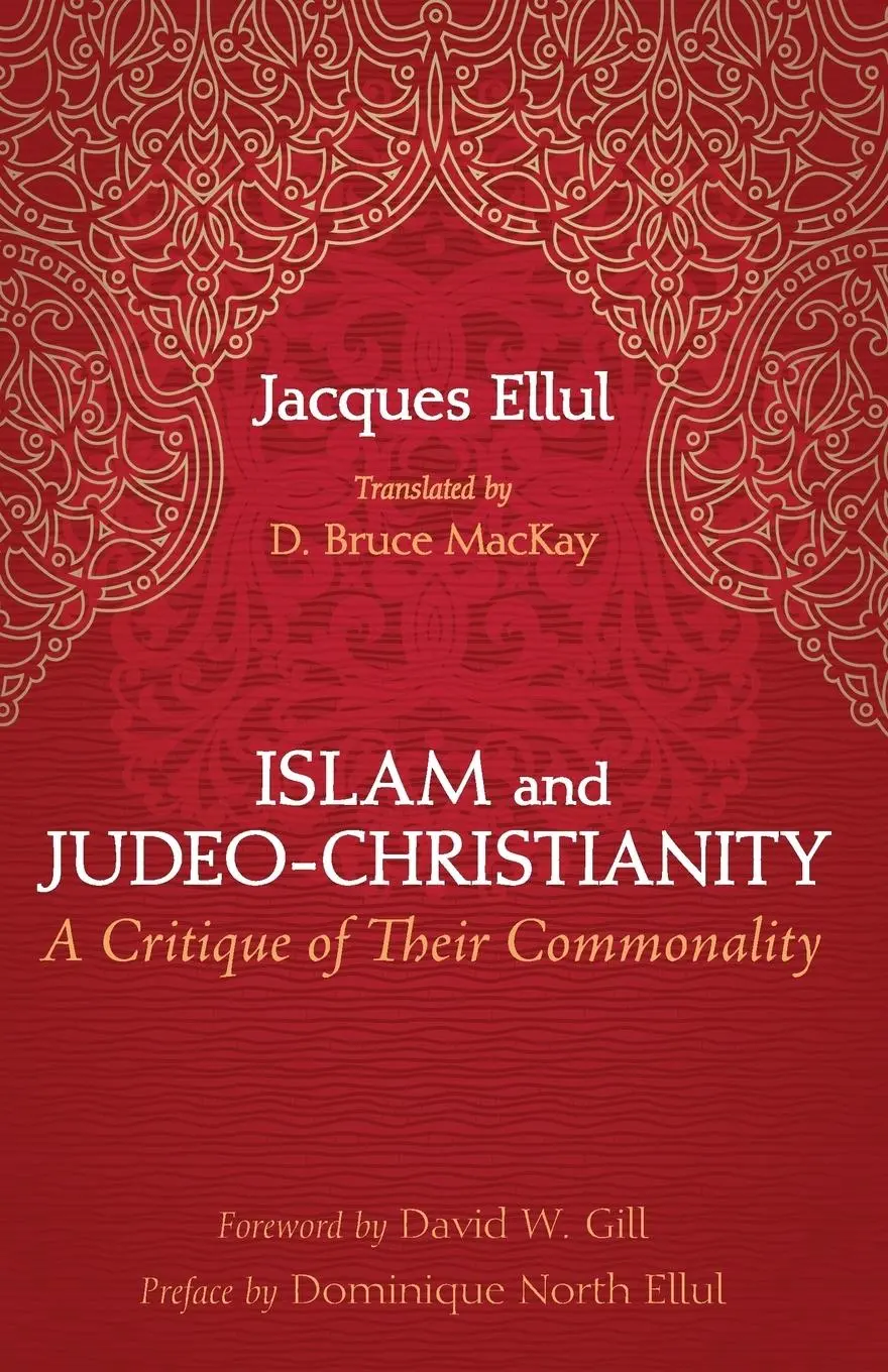 Cover: 9781498204101 | Islam and Judeo-Christianity | Jacques Ellul | Taschenbuch | Englisch
