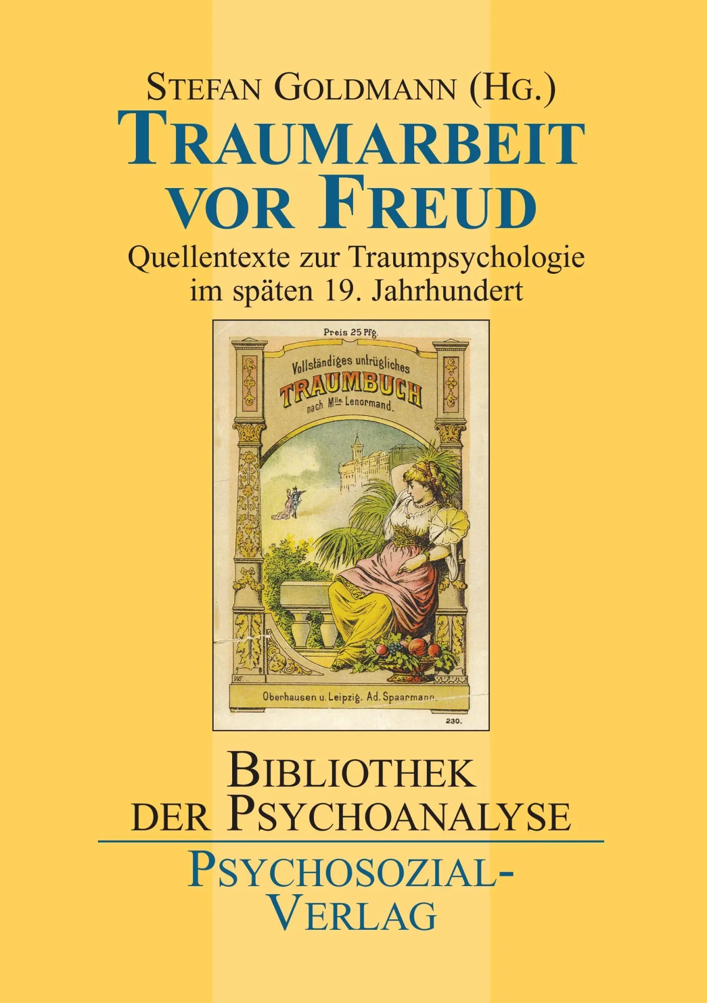 Cover: 9783898064101 | Traumarbeit vor Freud | Stefan Goldmann | Taschenbuch | 365 S. | 2005